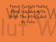 cuckold films his slut french wife with the african bull