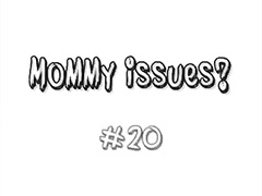 mommy issues 20 227