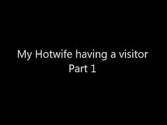 my hotwife having a visitor part 1 480p