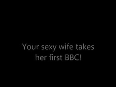 Hotwife takes her First BBC XXX