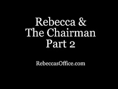 Rebecca-The Chairman