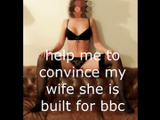 help me convince my wife she is built for bbc jan