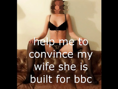 help me convince my wife she is built for bbc jan