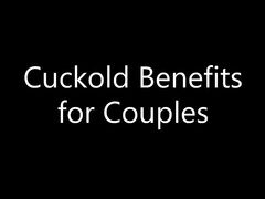 Hotwife Cuckold Benefits for Couples C21