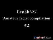 Lenak327 Amateur facial compilation #2
