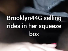 Brooklyn44G Queen of Spades sells rides in her pussy Hot 21