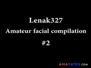 Lenak327 Amateur facial compilation #2