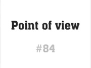 Point of view # 84