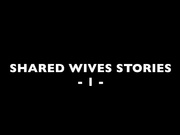 shared wives and cuckold part 1 LWTR21