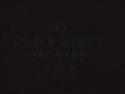 my dads dirty movies 2