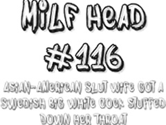 MILF Head Asian American Slut Wife throats Swedish BWC