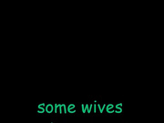 some wives autst  2018