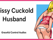 Sissy Cuckold Husband - Cuckolding - Graceful Control Audios
