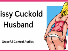 Sissy Cuckold Husband - Cuckolding - Graceful Control Audios