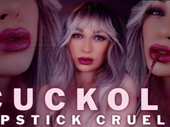 Cuckold Lipstick Cruelty