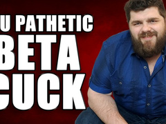 KingMarti: You Pathetic Beta Cuck