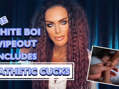 THE WHITE BOI WIPEOUT INCLUDES PATHETIC CUCKS LIKE YOU