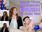 Using Your Comicbook Crush To Cuck You