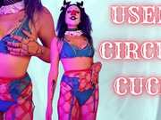 Used Circus Cuck