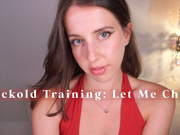 Cuckold Training: Let Me Cheat