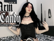 Your Arm Candy, Nothing More