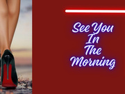 ** See You In The Morning ** - Cuckold Erotica **