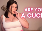 Are You A Cuck?