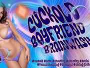 Cuckold Boyfriend Brainwipe