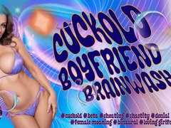 Cuckold Boyfriend Brainwipe