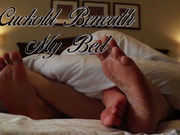 Cuckold Beneath My Bed