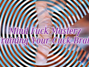 Mind Fuck Mastery, Training Your Cuck Brain HD | Mesmerize | Handjob | Cuckold
