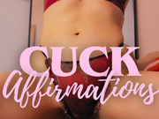 CUCK AFFIRMATIONS