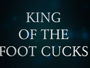 King Of The Foot Cucks (Custom)