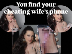 You find your cheating wife's phone!