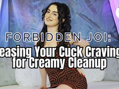 Forbidden JOI: Teasing Cuck's Cravings for Creamy Clean Up