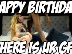 HAPPY BIRTHDAY: WHERE IS UR GF
