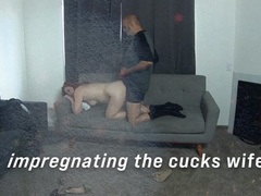 Impregnating the cucks wife 09