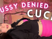 Pussy Denied Cuck