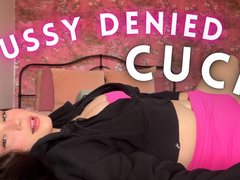 Pussy Denied Cuck