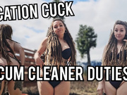 Vacation cuck: cum cleaner duty WMV