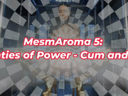 MesmAroma 5: Panties of Power - Cum and Eat!