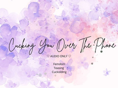 Cucking You Over The Phone (AUDIO ONLY)
