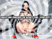 Caught and Punished The Alpha’s Cum - Your Duty 2
