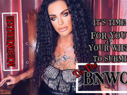 IT'S TIME FOR YOU & YOUR WIFE TO SUBMIT TO THE BNWO