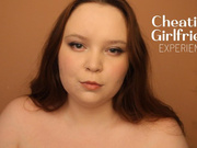 CHEATING GIRLFRIEND EXPERIENCE