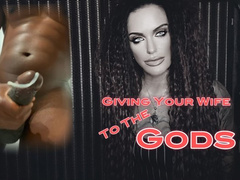 GIVING YOUR WIFE TO THE GODS - Cuckold, Big Black Cock, MistressRavenFD