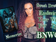 SWEET DREAMS - ENSLAVING YOUR WIFE FOR THE BNWO MESMERIZE -QOS, Cuckolding