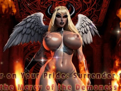 War on Your Pride: Surrender to the Mercy of the Demoness