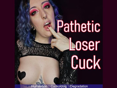 PATHETIC LOSER CUCK - Audio - Degrading Cuckold Humiliation by Miss Faith Rae with Cruel Teasing and Loser Rejection - HD 1080p MP4