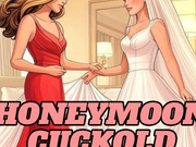 Honeymoon Cuckold